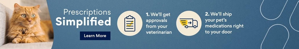 Prescriptions Simplified. 1. We'll get approvals from your veterinarian 2. We'll ship your pet's medications right to your door