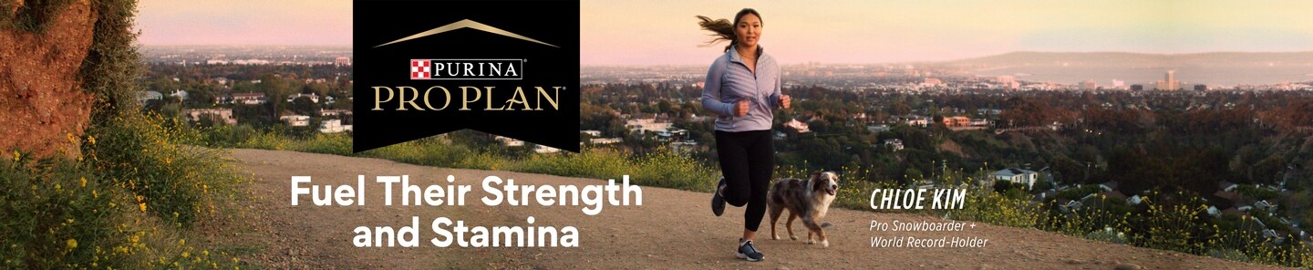 Purina Pro Plan. Fuel their strength and stamina. Chloe Kim, Pro Snowboarder and World Record Holder