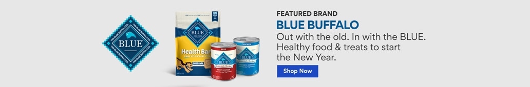 Blue Buffalo. Out with the old. In with the BLUE. Healthy food & treats to start the New Year