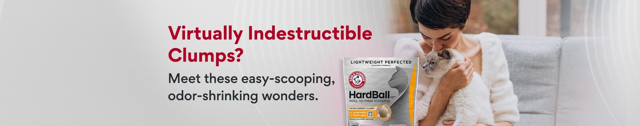 Virtually indestructible clumps? Meet these easy-scooping, odor-shrinking wonders. Shop now.