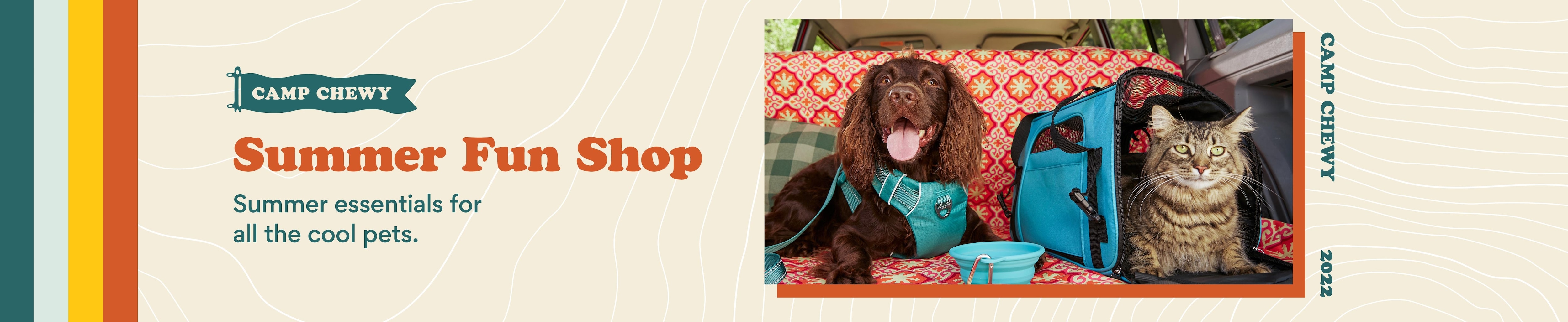 Camp Chewy. Summer Fun Shop. Summer essentials for all the cool pets.