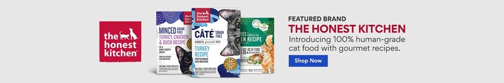 Featured Brand The Honest Kitchen Introducing 100% human-grade cat food with gourmet recipes. Shop now
