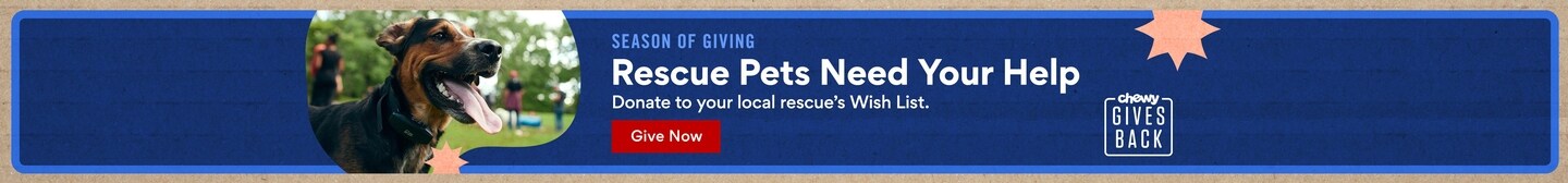season of giving. rescue pets need your help. donate to your local rescue's wish list. give now