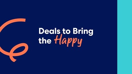 Deals to Bring the Happy