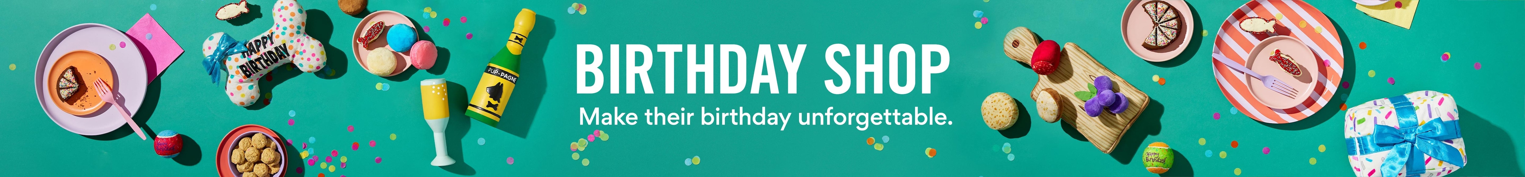 Birthday Shop. Make their birthday unforgettable. Shop Now.