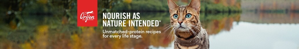 Orijen. Nourish as nature intended. Unmatched-protein recipes for every life stage.