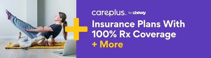 Careplus by Chewy. Insurance plans with 100% Rx Coverage and More.