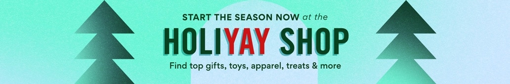 Start the season now at the Holiyay Shop. Find top gifts, toys, apparel, treats and more.