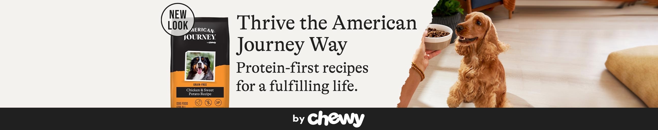 New Look Thrive the American Journey Way. Protein-first recipes for a fulfilling life. By Chewy