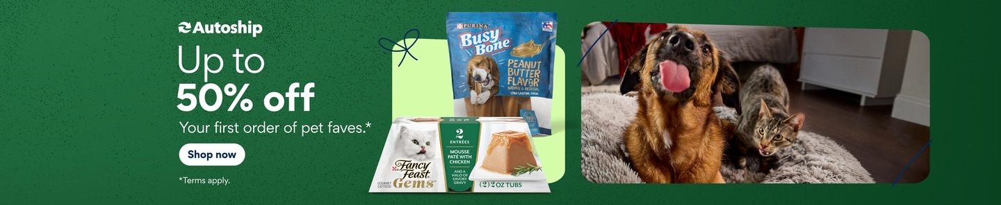 Up to 50% off your first Autoship order of your pet faves