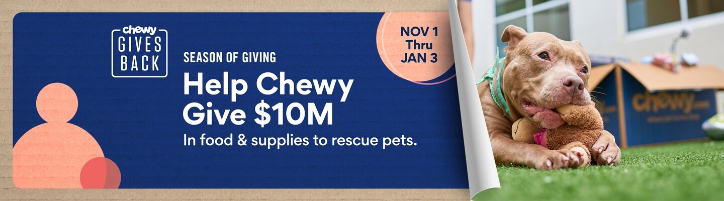 season of giving. help chewy give $10 million in food & supplies to rescue pets