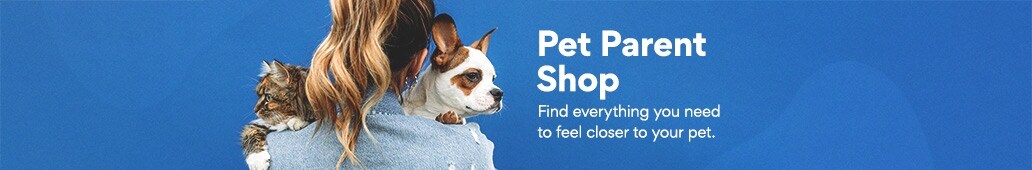 Pet Parent Shop. Find everything you need to feel closer to your pet.